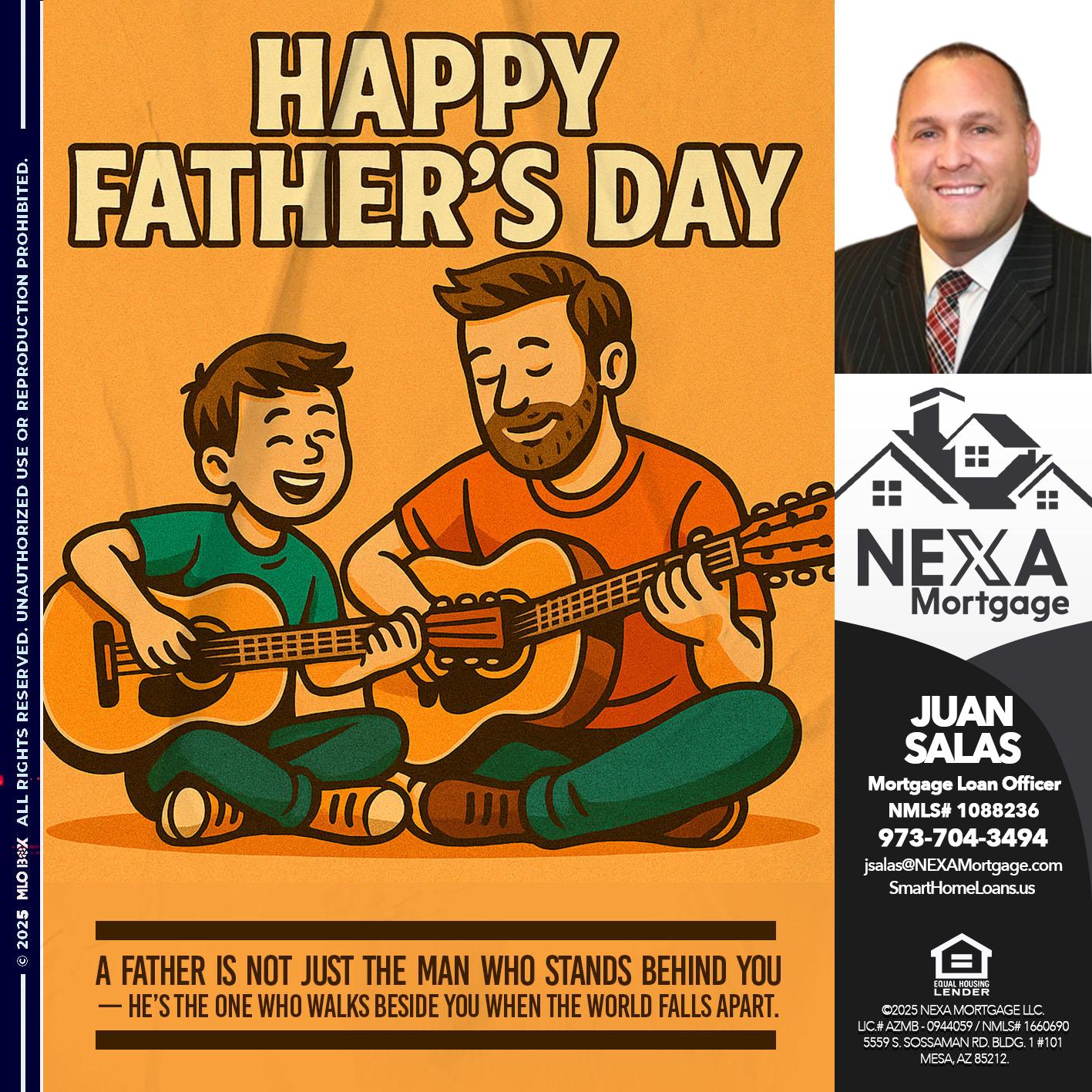 HAPPY FATHERS DAY - Juan Salas -Sr. Mortgage Loan Officer