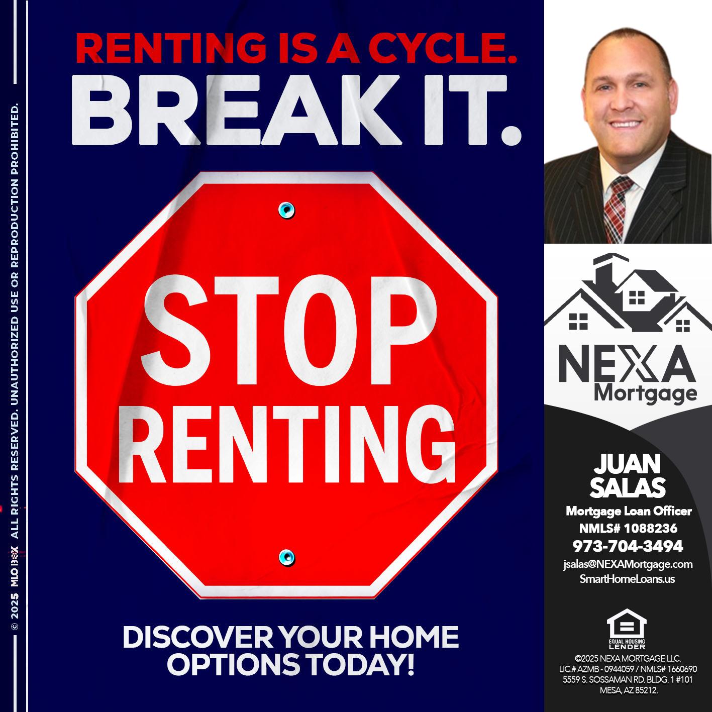 STOP RENTING - Juan Salas -Sr. Mortgage Loan Officer