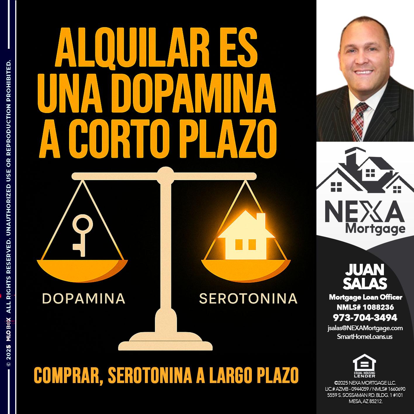 ALQUILAR ES UNA DOPAMINA - Juan Salas -Sr. Mortgage Loan Officer