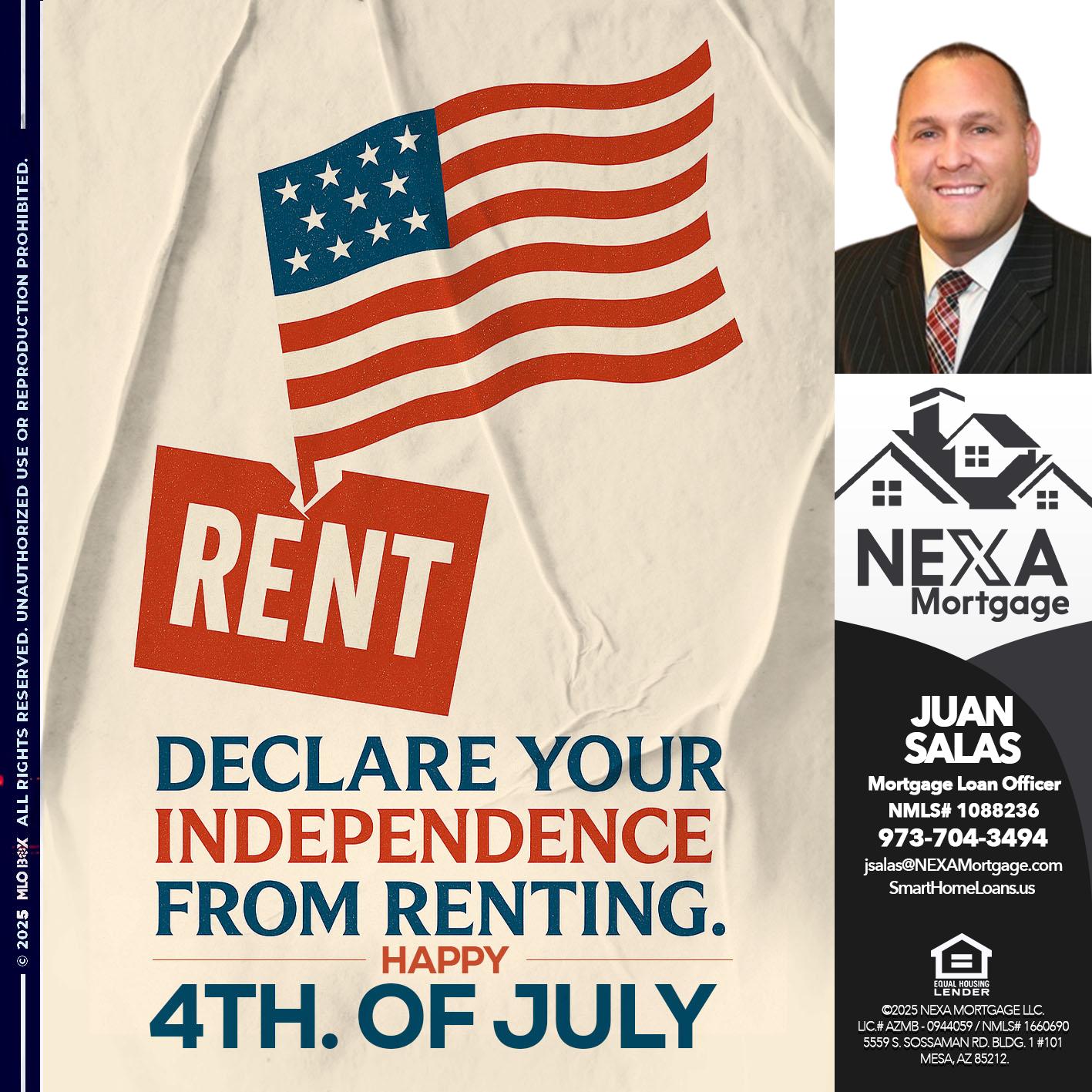 DECLARE YOUR INDEPENDENCE - Juan Salas -Sr. Mortgage Loan Officer