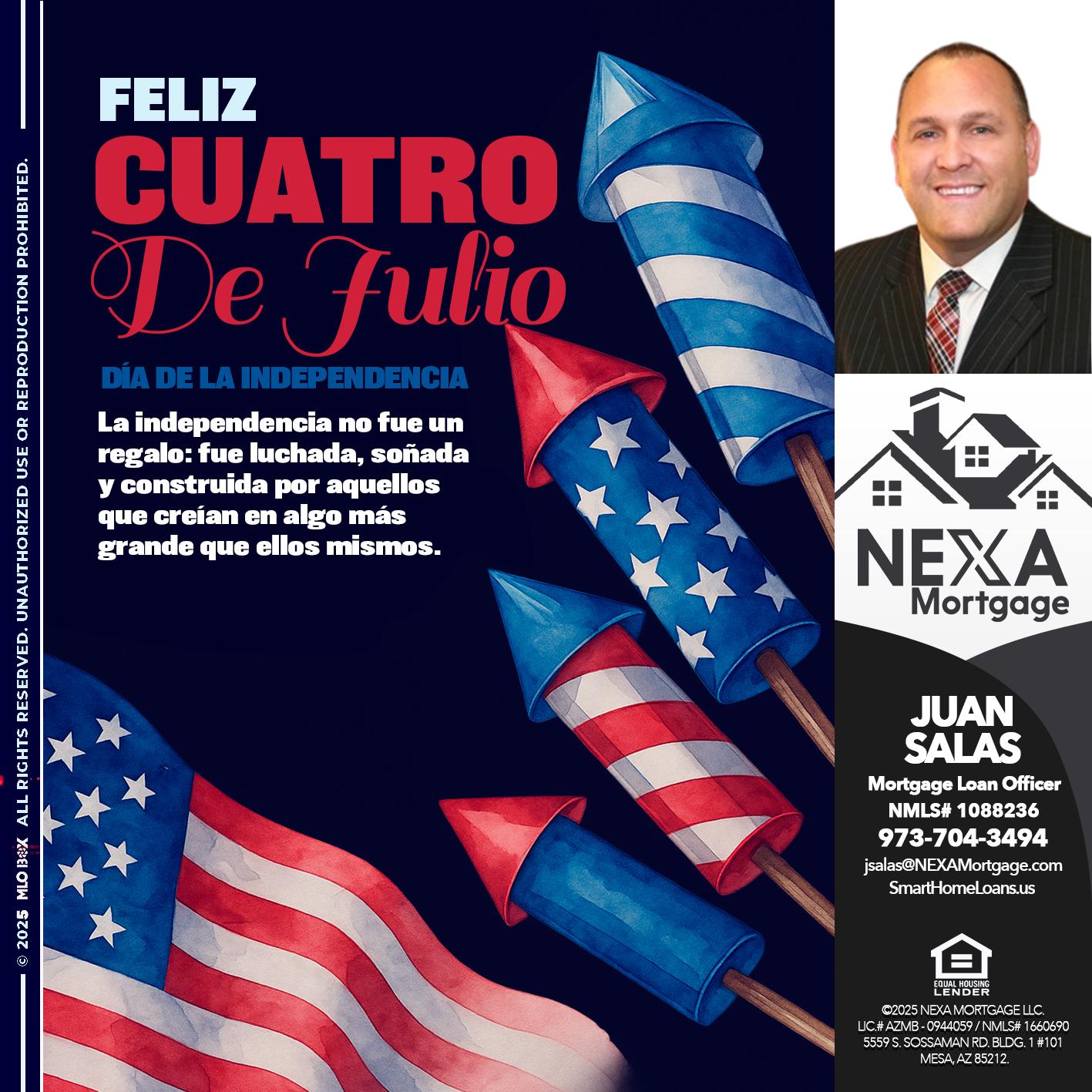 FELIZ CUATRO DE JULIO - Juan Salas -Sr. Mortgage Loan Officer