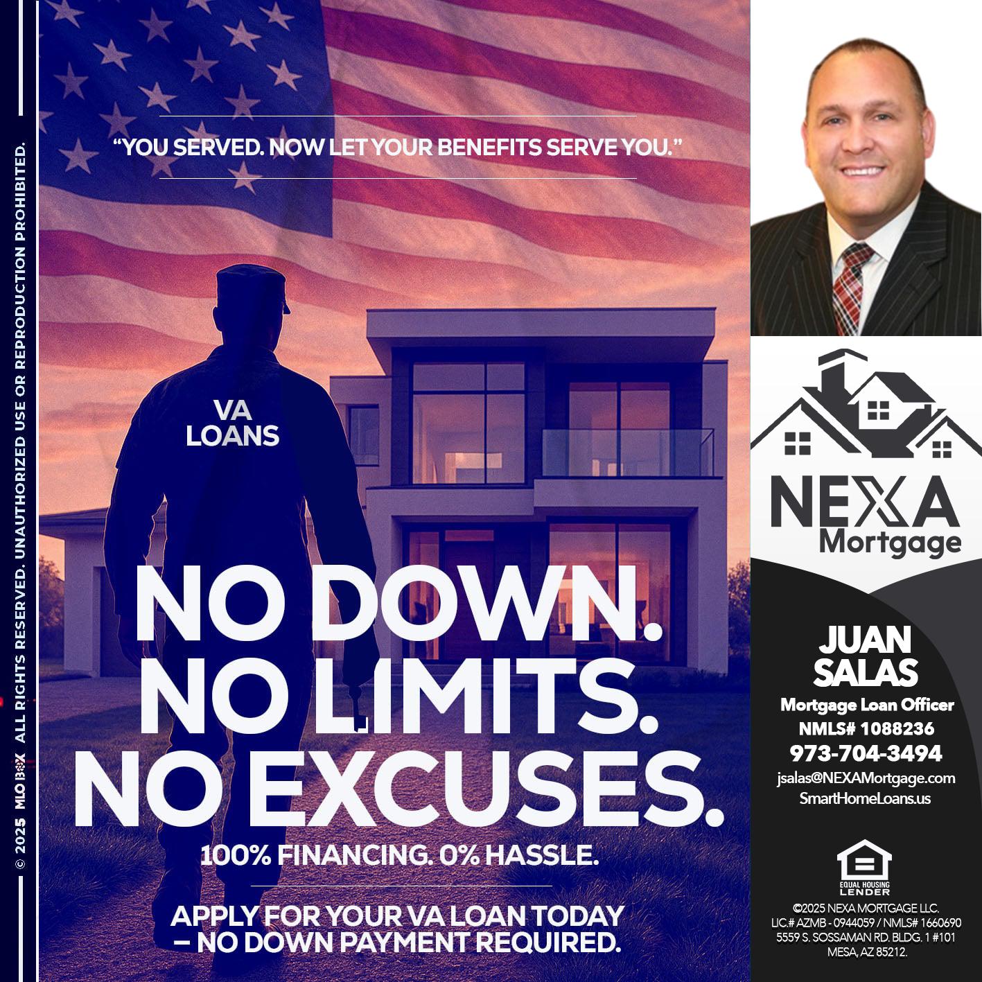 NO DOWN. NO LIMIT. - Juan Salas -Sr. Mortgage Loan Officer