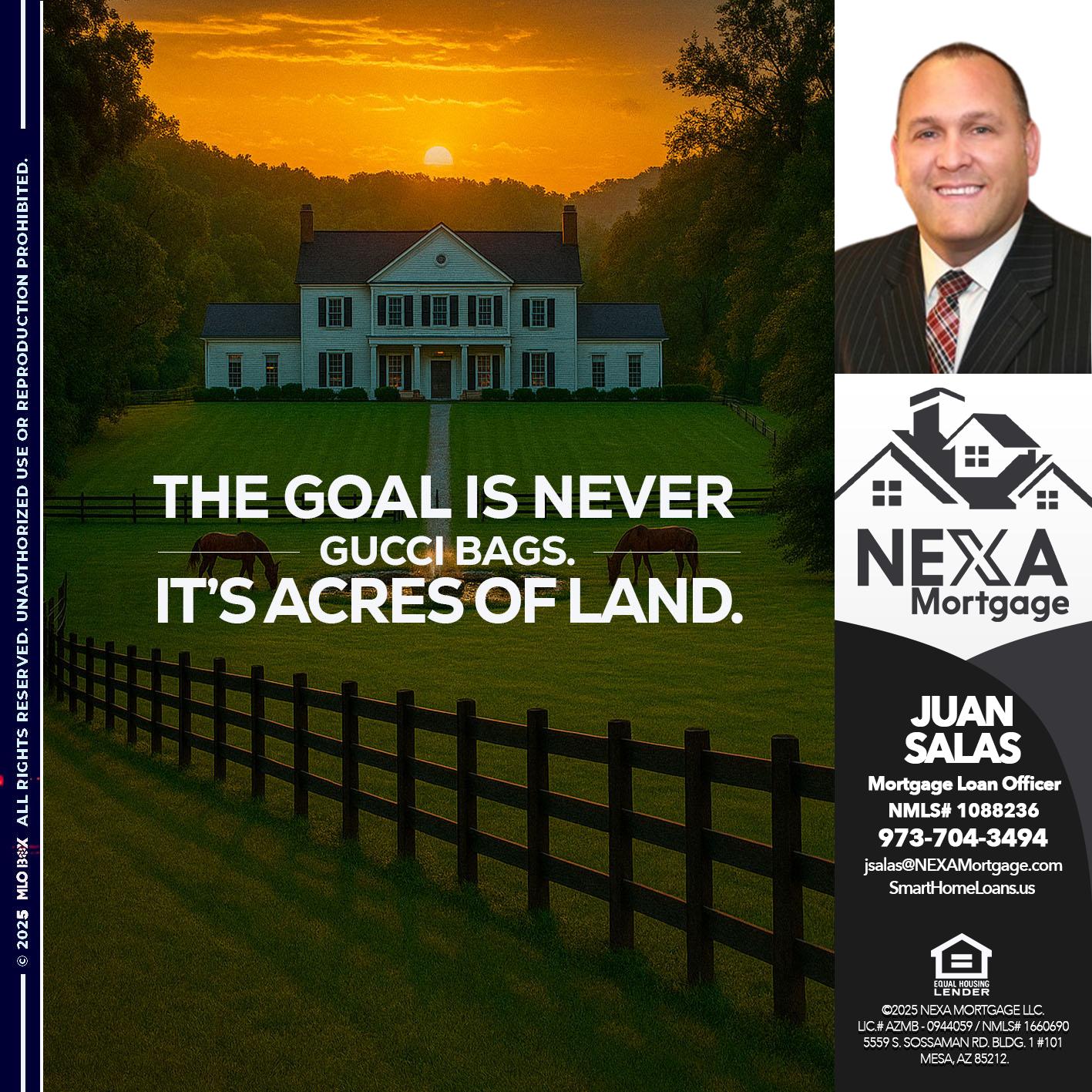 THE GOAL IS NEVER - Juan Salas -Sr. Mortgage Loan Officer