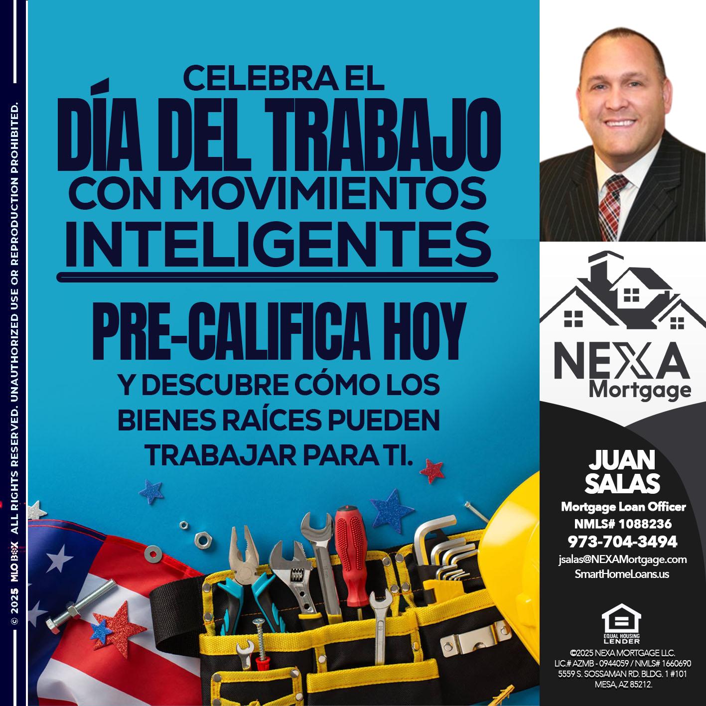 CELEBRA EL DIA DEL TRABAJO - Juan Salas -Sr. Mortgage Loan Officer