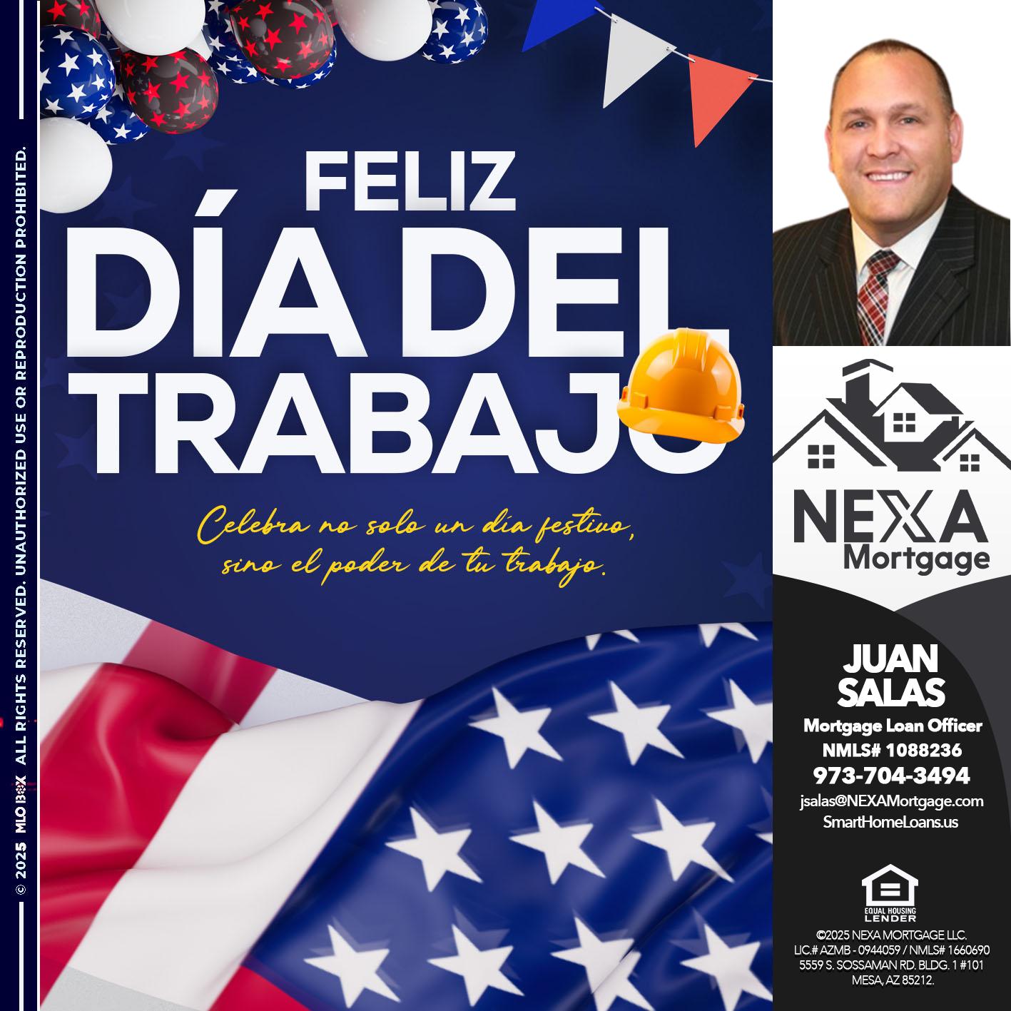 dia del trabajo - Juan Salas -Sr. Mortgage Loan Officer