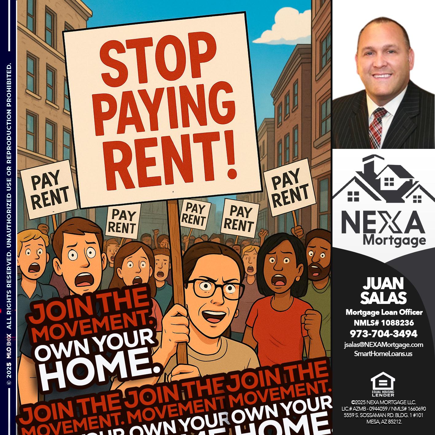stop paying rent - Juan Salas -Sr. Mortgage Loan Officer